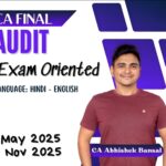 CA Final Audit Exam Oriented Hindi-English Batch for May 2025 & Nov 2025 – By CA Abhishek Bansal