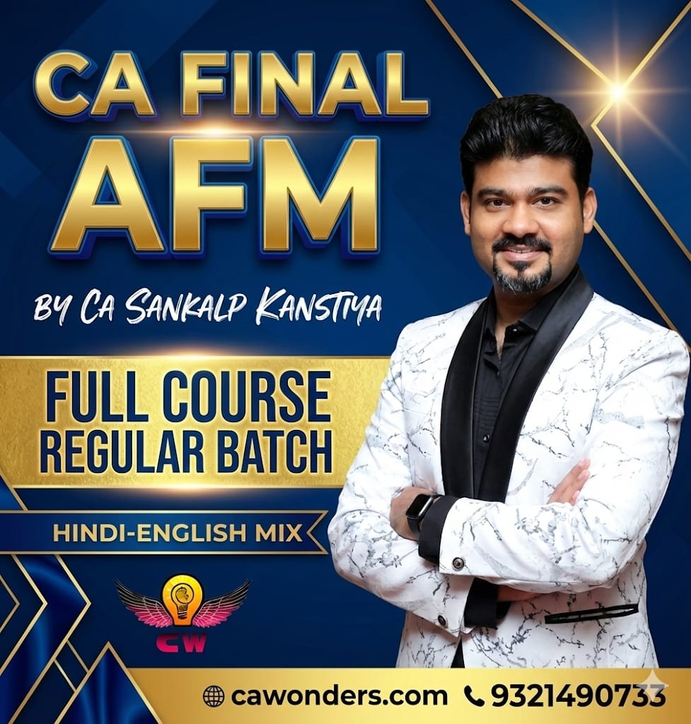 CA SANKALP KANSTIYA AFM FULL COURSE REGULAR LECTURES