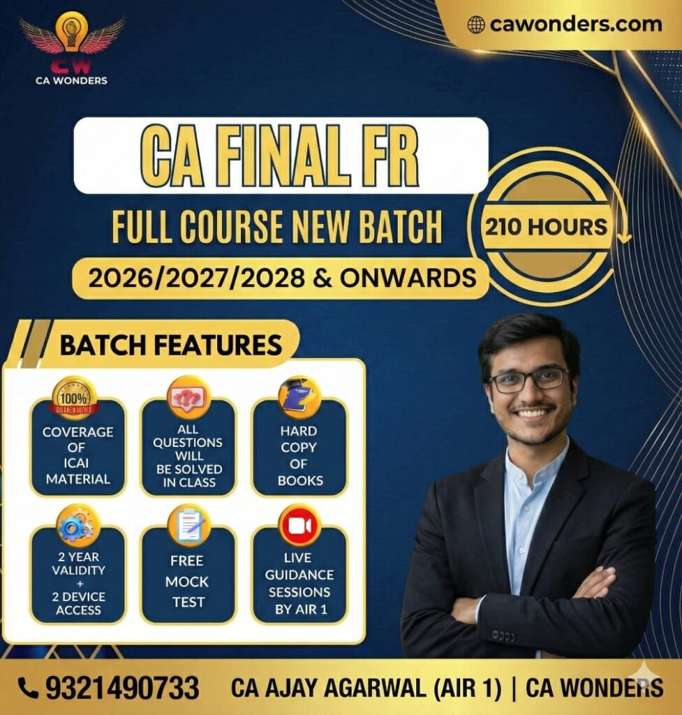 CA Final FR Classes & Lectures By AIR1CA CA Ajay Agarwal For May/Sep 26 ...